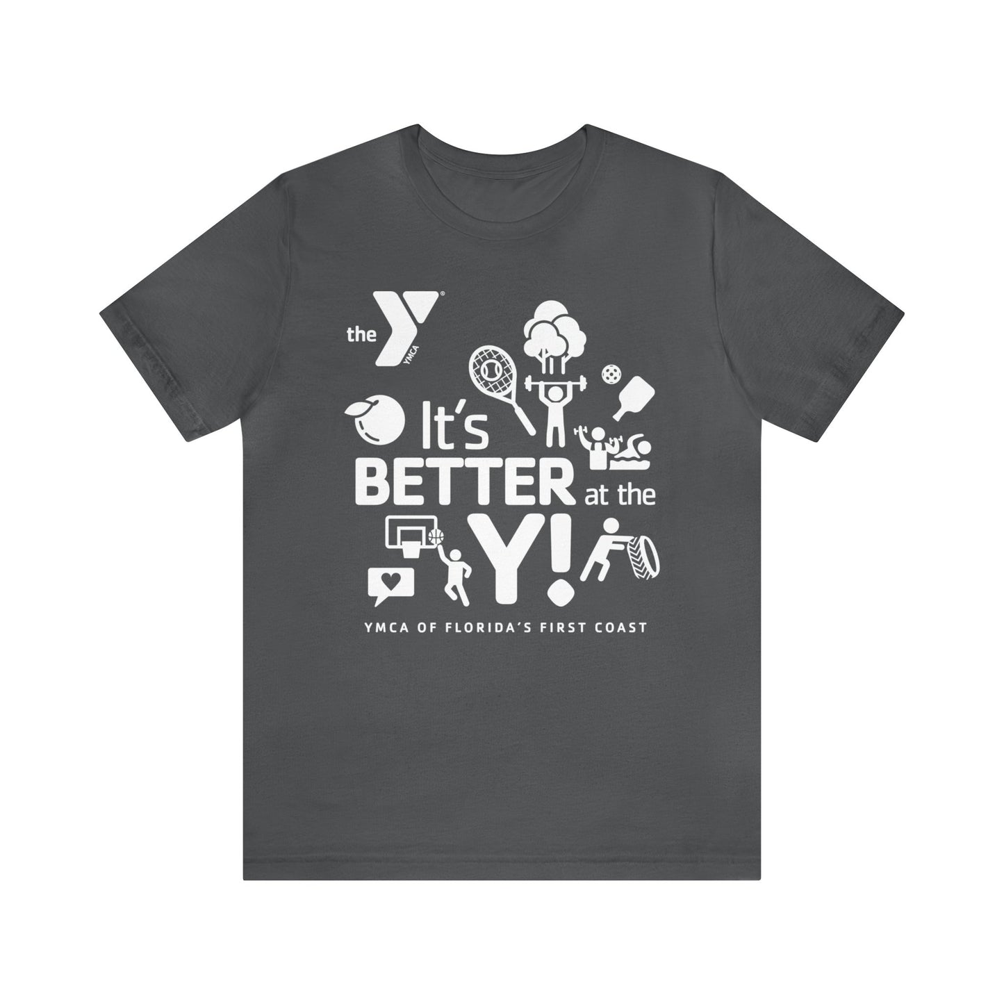 Better at the Y Unisex Jersey Short Sleeve Tee