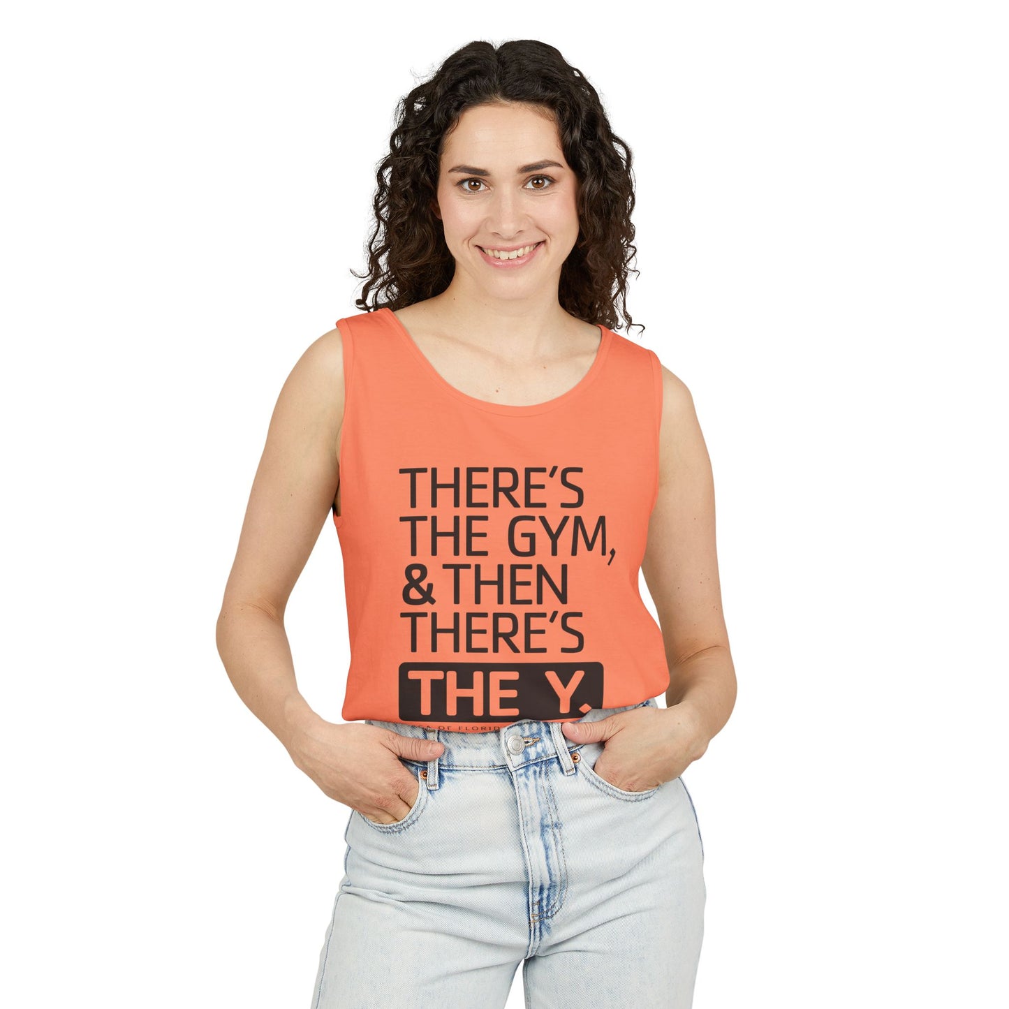 There's the Y Unisex Garment-Dyed Tank Top