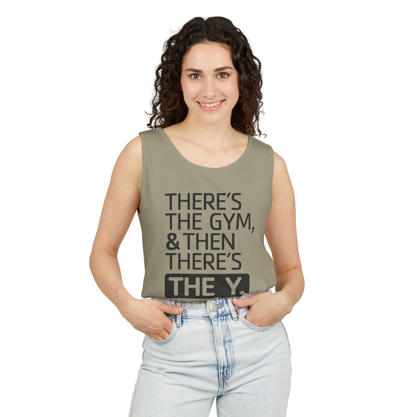 There's the Y Unisex Garment-Dyed Tank Top