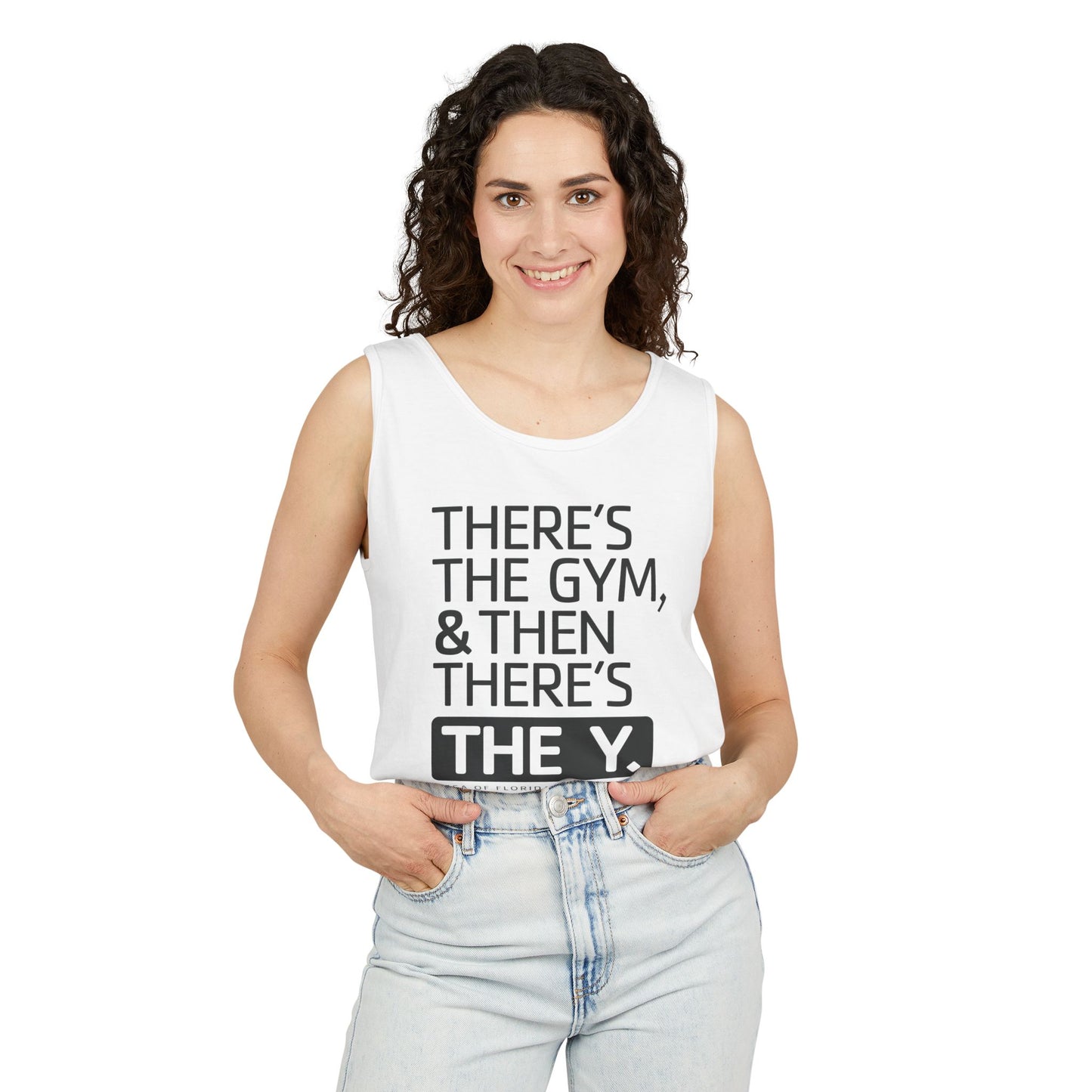 There's the Y Unisex Garment-Dyed Tank Top