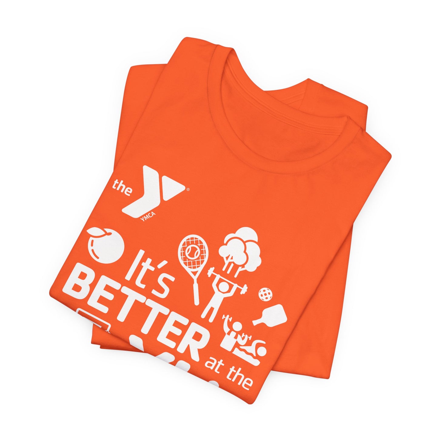 Better at the Y Unisex Jersey Short Sleeve Tee