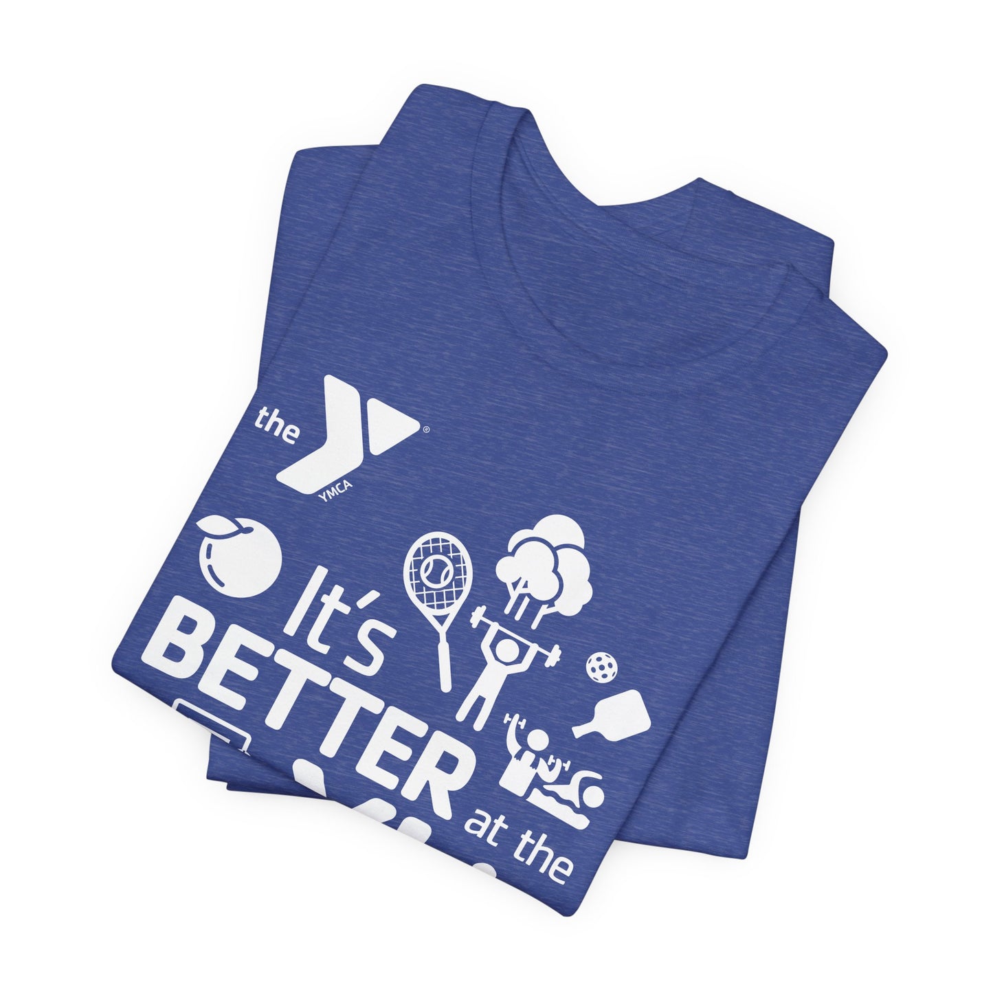 Better at the Y Unisex Jersey Short Sleeve Tee